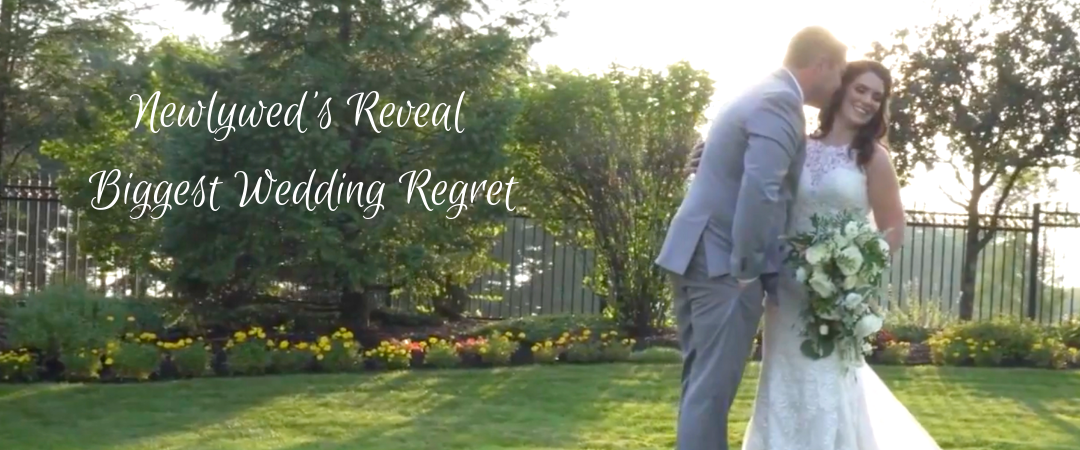 Newlywed’s Reveal Biggest Wedding Regret